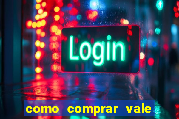 como comprar vale sorte online